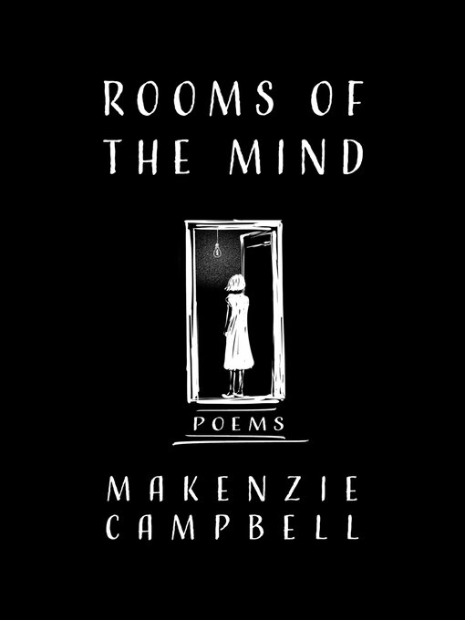 Title details for Rooms of the Mind by Makenzie Campbell - Available